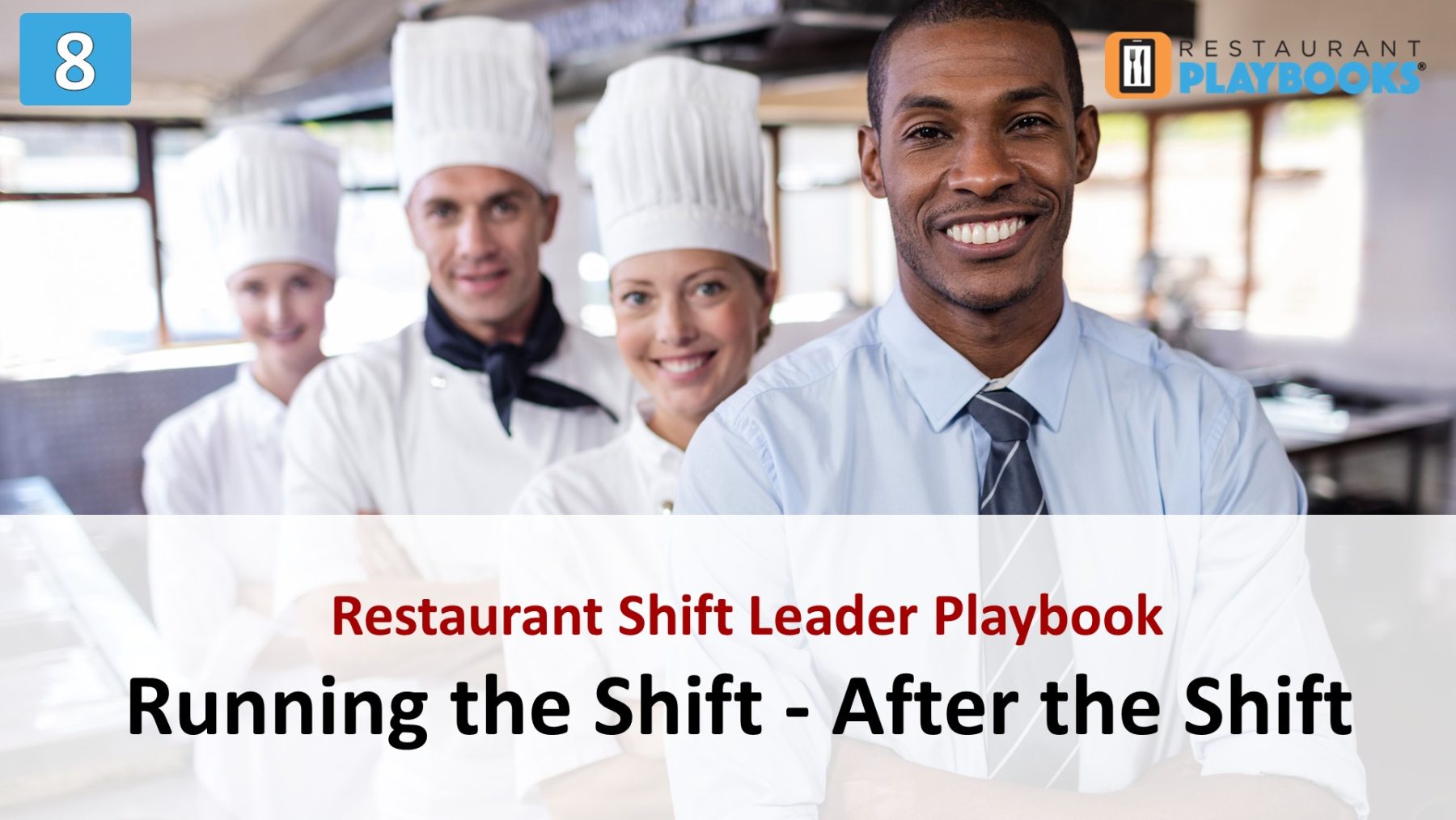 Restaurant Shift Leader – 08 Running the Shift – After the Shift